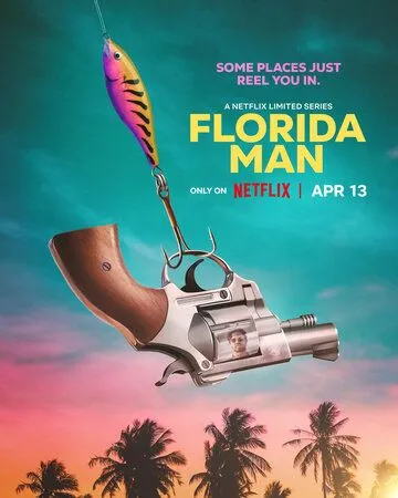Человек из Флориды 1 сезон